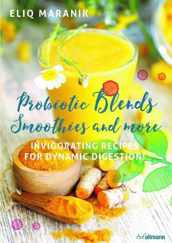 Cover image for Probiotic Blends Smoothies and more