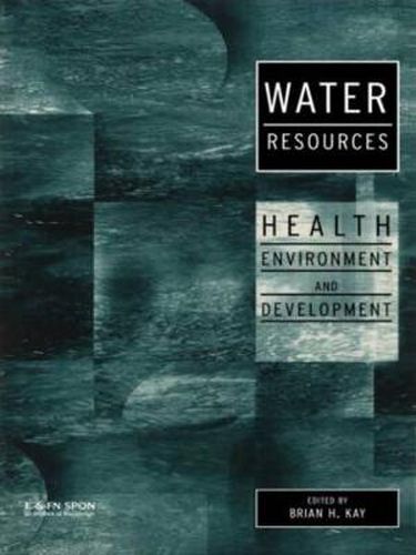 Cover image for Water Resources: Health, Environment and Development