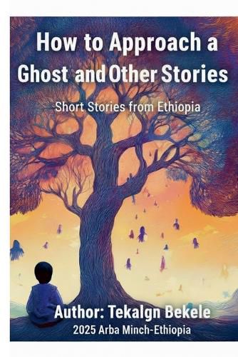Cover image for How to Approach a Ghost and Other stories