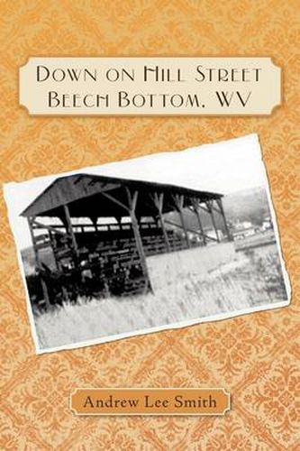 Cover image for Down on Hill Street Beech Bottom, WV