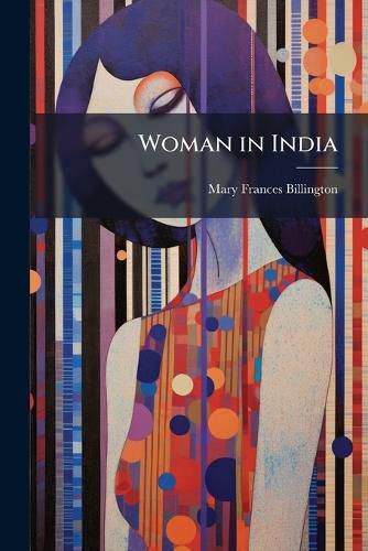 Cover image for Woman in India
