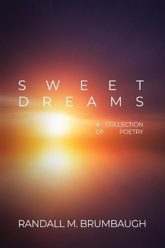 Cover image for Sweet Dreams: A Collection of Poetry