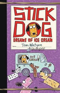 Cover image for Stick Dog Dreams of Ice Cream