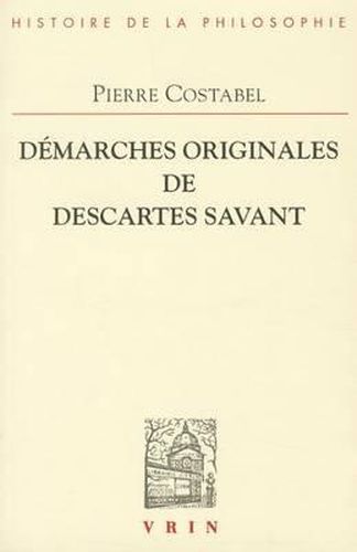 Cover image for Demarches Originales de Descartes Savant