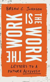 Cover image for The Work Is the Work