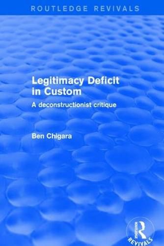 Cover image for Legitimacy Deficit in Custom: A deconstructionist critique