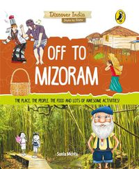 Cover image for Off to Mizoram (Discover India)