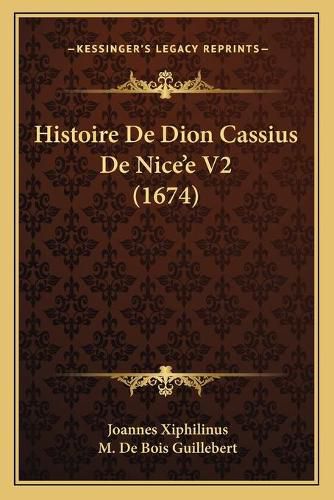 Histoire de Dion Cassius de Nice'e V2 (1674)