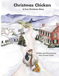 Cover image for Christmas Chicken: A True Christmas Story