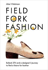 Cover image for Field, Fork, Fashion