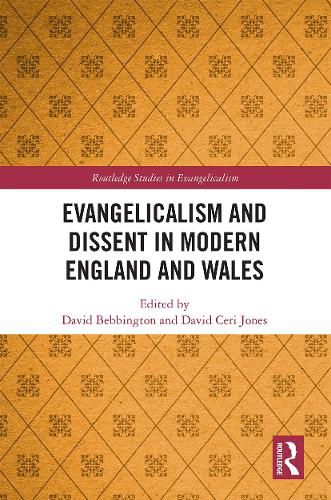 Cover image for Evangelicalism and Dissent in Modern England and Wales