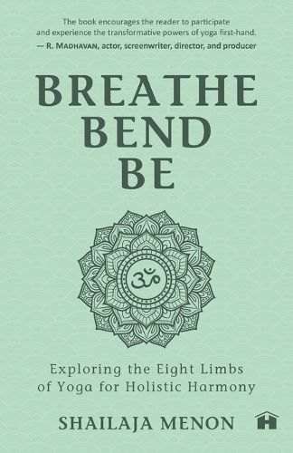 Breathe, Bend, Be