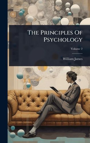 Cover image for The Principles Of Psychology