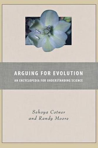 Cover image for Arguing for Evolution: An Encyclopedia for Understanding Science