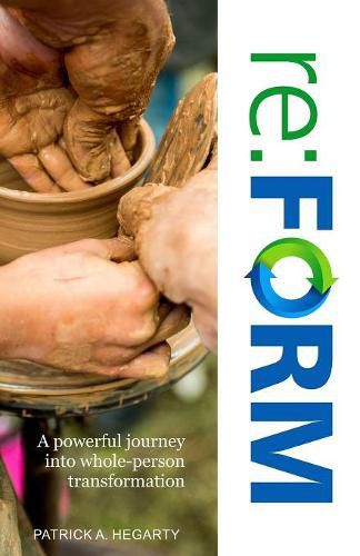 Cover image for re: FORM: A powerful journey into whole-person transformation