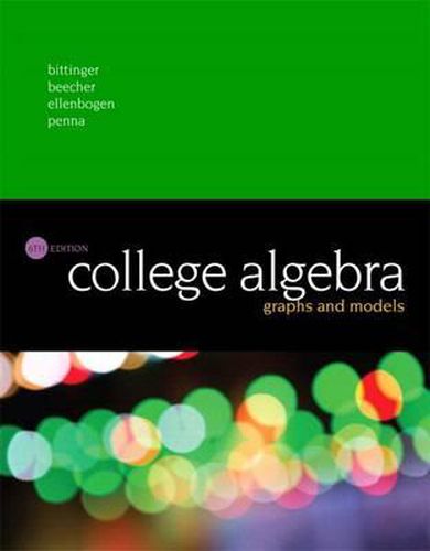 Cover image for College Algebra: Graphs and Models + Mylab Math with Pearson Etext Access Card Package (24 Months)
