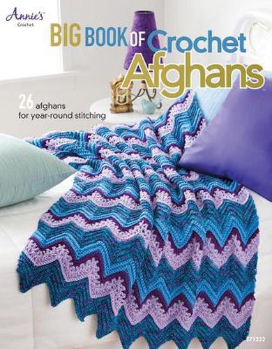 Cover image for Big Book of Crochet Afghans: 26 Afghans for Year-Round Stitching