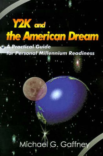Cover image for Y2K and the American Dream: A Practical Guide for Personal Millennium Readiness