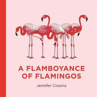 Cover image for A Flamboyance of Flamingos