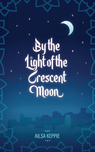 Cover image for By the Light of the Crescent Moon