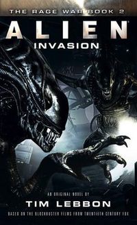 Cover image for Alien - Invasion: The Rage War Book 2