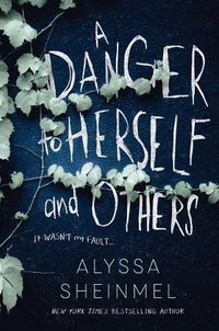 Cover image for A Danger to Herself and Others