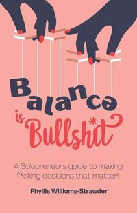 Cover image for Balance Is Bullshit