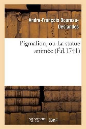 Pigmalion, Ou La Statue Animee