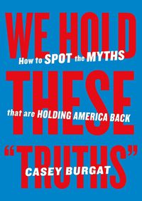 Cover image for We Hold These "Truths"