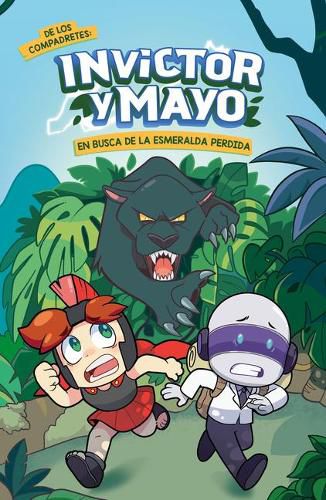 Cover image for Invictor y Mayo en busca de la esmeralda perdida / Invictor and Mayo in Search o f the Lost Emerald