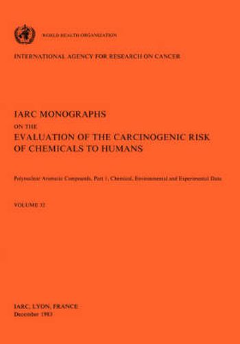 Cover image for Polynuclear Aromatic Compounds: IARC Monographs on the Evaluation of Carcinogenic Risks to Humans