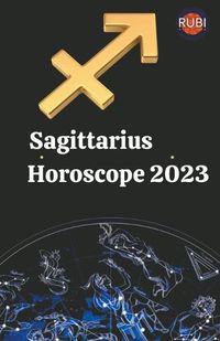 Cover image for Sagittarius Horoscope 2023