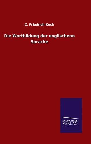 Cover image for Die Wortbildung der englischenn Sprache