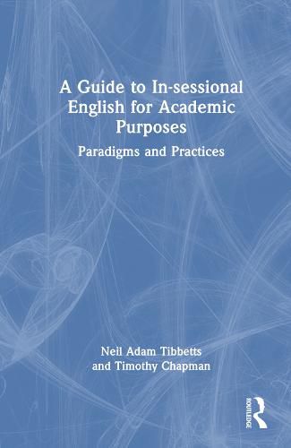 Cover image for A Guide to In-sessional English for Academic Purposes