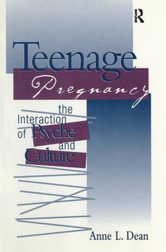 Cover image for Teenage Pregnancy: The Interaction of Psyche and Culture