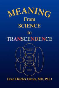 Cover image for Meaning: From Science to Transcendence