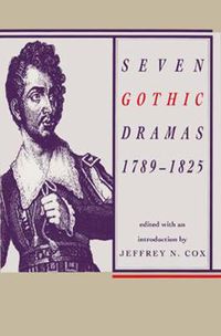 Cover image for Seven Gothic Dramas, 1789-1825