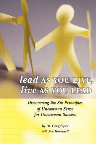 Cover image for Lead as You Live, Live as You Lead