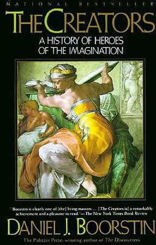 The Creators: A History of Heroes of the Imagination