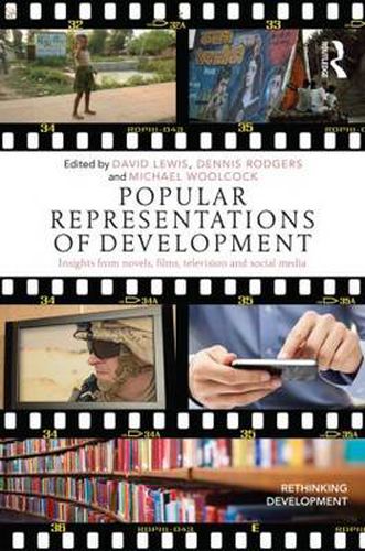 Cover image for Popular Representations of Development: Insights from Novels, Films, Television and Social Media