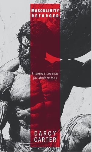 Cover image for Masculinity Reforged