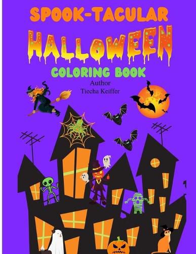 Cover image for Spook-Tacular: HALLOWEEN Coloring Book for Kids