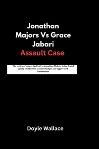 Cover image for Jonathan Majors Vs Grace Jabari Assault Case