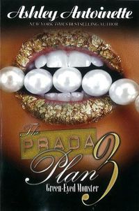 Cover image for The Prada Plan 3: Green-Eyed Monster