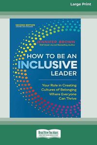 Cover image for How to Be an Inclusive Leader, Second Edition