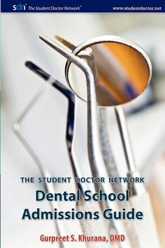 Cover image for Student Doctor Network Dental School Admissions Guide