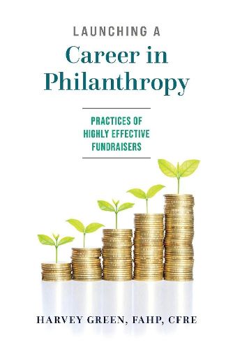 Cover image for Launching a Career in Philanthropy: Practices of Highly Effective Fundraisers