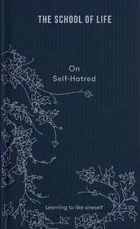 Cover image for On Self-Hatred: Learning to Like Oneself