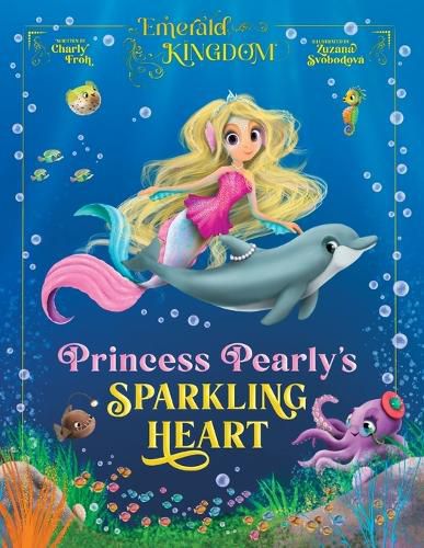 Cover image for Princess Pearly's Sparkling Heart