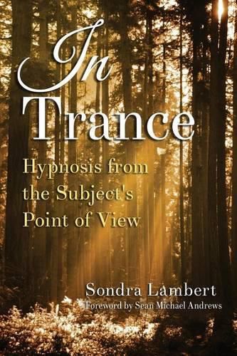 Cover image for In Trance: Hypnosis from the Subject's Point of View